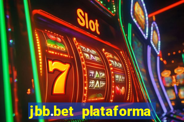 jbb.bet plataforma de jogos